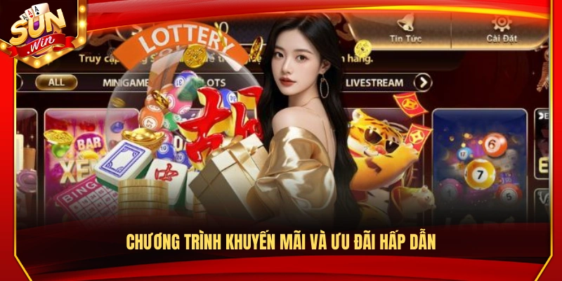 Các chương trình ưu đãi và phần thưởng hấp dẫn